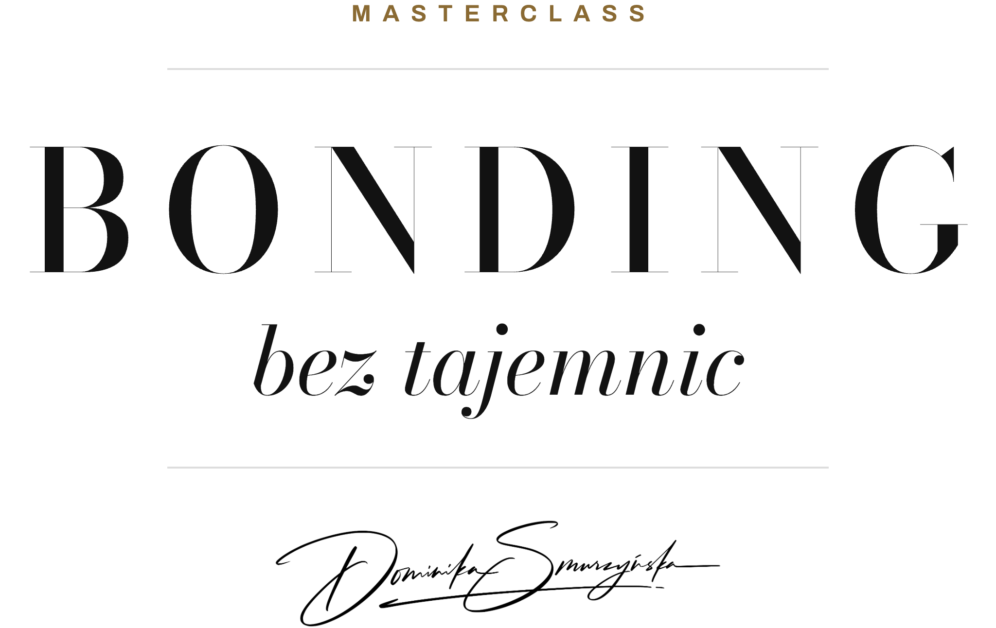 Bonding bez tajemnic Masterclass